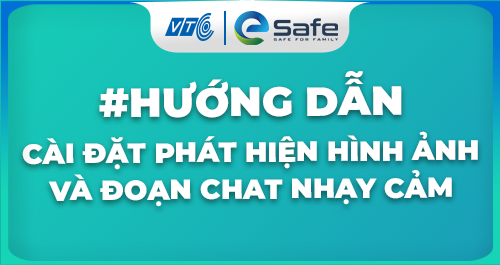 Hướng Dẫn Cài Đặt Phát Hiện Hình Ảnh Đáng Ngờ Và Đoạn Chat Nhạy Cảm