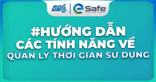 Tổng Hợp Các Tính Năng Về Quản Lý Thời Gian Sử Dụng Thiết Bị